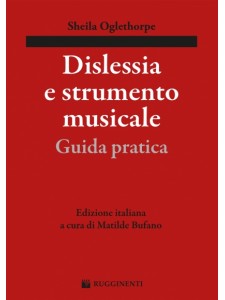 Dislessia e Strumento Musicale - Guida Pratica