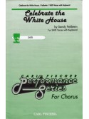 Celebrate The White House (SATB)