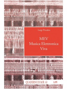 MEV. Musica Elettronica Viva