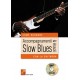 Accompagnamenti & assoli slow blues con la chitarra (libro/CD MP3)