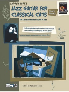 Jazz Guitar for Classical Cats: Chord/Melody