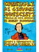 Consigli ai giovani musicisti o Regole di vita musicale di Robert Schumann 