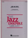 Ask Me Now (Jazz Ensemble)