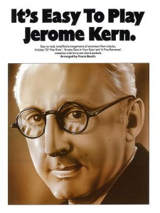 It's Easy To Play Jerome Kern