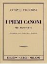 Antonio Trombone - I primi canoni