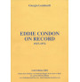 Eddie Condon On Record 1927-1972