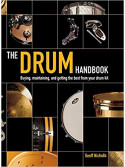 The Drum Handbook: Buying, Maintaining