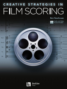 Creative Strategies in Film Scoring (book/Audio and Video Access)