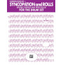 Syncopation and Rolls for the Drum Set