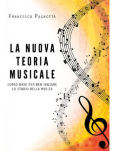 La nuova teoria musicale. Corso base