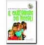 Il canzoniere dei piccoli (libro/CD)