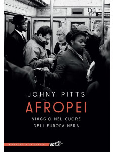 Afropei - Viaggio nel cuore dell'Europa nera