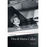 Vita di Maria Callas