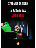 La Batteria Jazz - Livello Zero (libro/Audio Online)