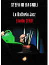 La Batteria Jazz - Livello Zero (libro/Audio Online)