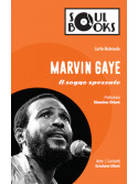 Marvin Gaye. Il sogno spezzato