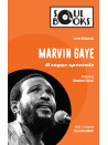 Marvin Gaye. Il sogno spezzato