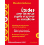 Études pour les notes aigues et graves au saxophone