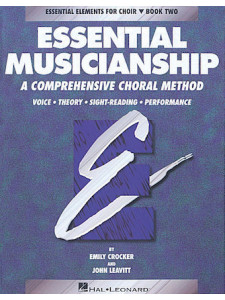 Essential Musicianship: a Comprehensive Choral Method book 2 (Student)