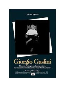 Giorgio Gaslini - L'uomo, l'interprete, il compositore