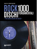 Rock: 1000 dischi fondamentali