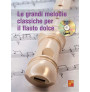 Le grandi melodie classiche per il flauto dolce (libro/CD)