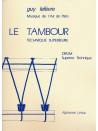 Le Tambour, Technique Superieure (Drum)