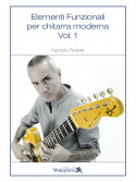 Elementi funzionali per chitarra moderna Vol. 1