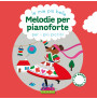 Le mie più belle melodie per pianoforte per i più piccini (libro/CD)