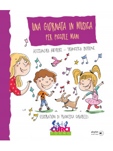 Una giornata in musica per piccole mani (libro/Playlist online)