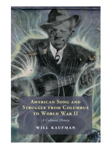 American Song and Struggle from Columbus to World War 2