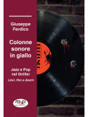 Colonne sonore in giallo. Jazz e pop nel thriller