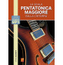 La scala pentatonica maggiore sulla chitarra ( Libro + Audio mp3)