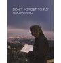 Remo Anzovino - Don’t Forget to Fly.