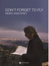 Remo Anzovino - Don’t Forget to Fly