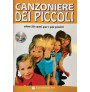 Il canzoniere dei piccoli (libro/CD)