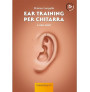 Ear Training per chitarra… e non solo! (libro con playlist audio online)