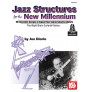 Jazz Structures For The New Millenium (book/CD)