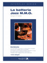 La batteria Jazz M.M.O. Vol.1 (libro/2 CD)