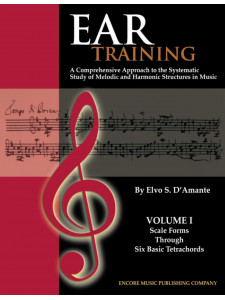 Ear Training Vol. I: Scale Forms through Six Basic Tetrachords