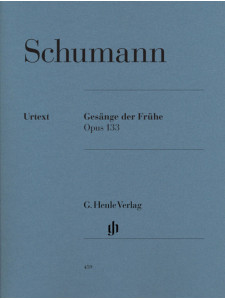 Schumann - Gesänge der Frühe op. 133