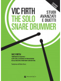 The Solo Snare Drummer. Studi Avanzati e Duetti (Edizione Italiana)