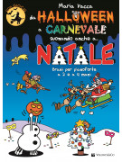 Da Halloween A Carnevale Suonando Anche A… Natale