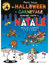 Da Halloween A Carnevale Suonando Anche A… Natale