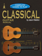 Classical Guitar Manual: Complete Learn To Play (book with Audio Online)