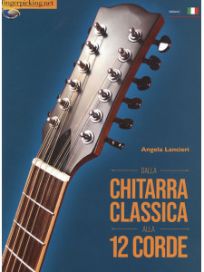 Dalla chitarra classica alla 12 corde (libro con Video Online)