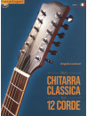 Dalla chitarra classica alla 12 corde (libro con Video Online)