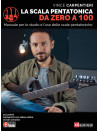 La scala pentatonica da zero a 100 (libro & Video Online)