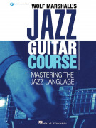 Jazz Guitar Course Mastering the Jazz Language (book & Audio Online)