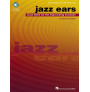 Jazz Ears: Aural Skills for the Improvising Musician (book & Audio Online)